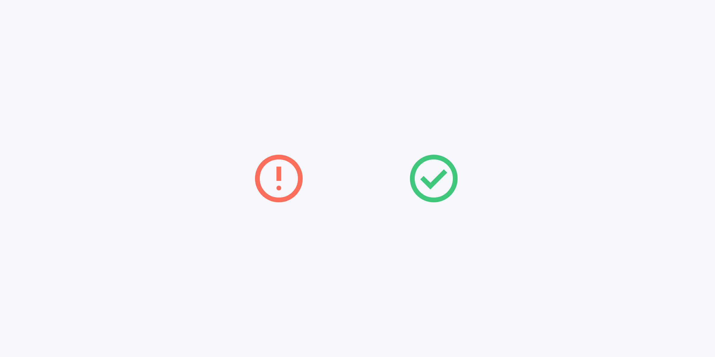A red 'X' icon and a green checkmark icon with swapped colors, which is incorrect and confusing