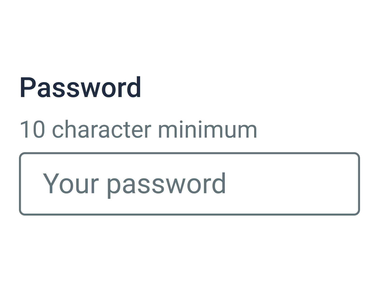 An input field for entering one's password. A required minimum number of characters is shown above the input field.